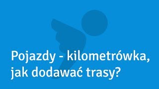 Jak w aplikacji inFakt dodać trasę do kilometrówki [upl. by Johanan]