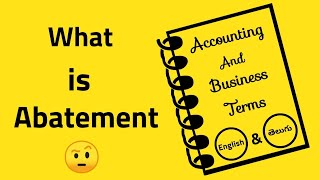 ABATEMENT Meaning  What Is Abatement  Abatement definition in Telugu and English [upl. by Tremml]