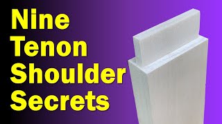 Nine Secrets to Perfect Fitting Tenon Shoulders [upl. by Dayle]