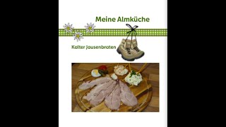 Dieser kalte Braten gehört auf jeden guten Jausenteller  Leckeres aus Österreich von Traudl [upl. by Aicital826]