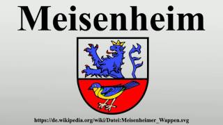 Meisenheim [upl. by Esorlatsyrc]