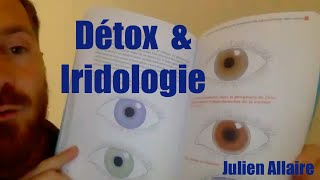 Detox amp iridologie  Personnalisation en fonction de la couleur des yeux [upl. by Inahpets867]