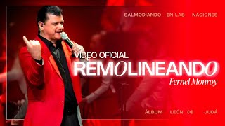 Video Oficial  Remolineando  Fernel Monroy  En Vivo [upl. by Ayerhs]