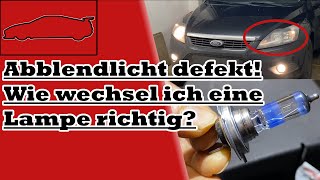 Abblendlicht defekt Wie wechsel ich eine Lampe richtig Ford Focus MK2 [upl. by Llerrem]