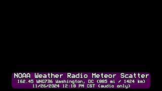 NOAA Weather Radio Meteor Scatter  16245 WNG736 Washington DC 885 mi [upl. by Gurango]