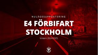 E4 Förbifart Stockholm – nulägesuppdatering vintern 20242025  Trafikverket [upl. by Anselmo]