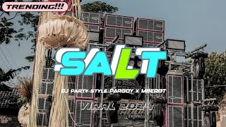 DJ SALT STYLE PARGOY X MBEROT VIRAL 2024 [upl. by Patin]