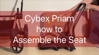 Cybex Priam Seat Assembly [upl. by Aivatnohs278]