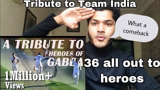 Pakistani Reacts to  From 36 all out to Heroes at Gabba Test  A Tribute To Team India  Salute [upl. by Ogawa]