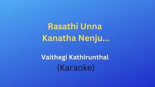 Rasathi Unna Kanatha Nenju  Vaidehi Kathirunthal  Karaoke Song by GMithran [upl. by Aihk]