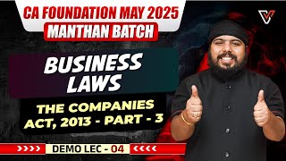 CA Foundation Business LawsThe Companies Act 2013  Part 3 CA Foundation May 25 Manthan Demo Lec4 [upl. by Enaelem554]