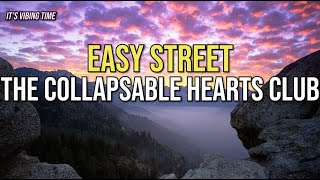 The Collapsable Hearts Club  Easy Street Lyrics [upl. by Yajet]