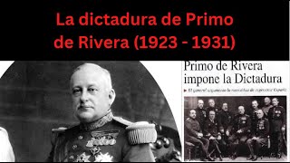 Historia en detalle La dictadura de Primo de Rivera 19231931 [upl. by Iren]