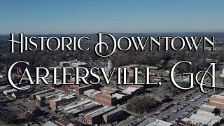 Video Tour Of Historic Downtown Cartersville GA⎪Includes 4K DJI Mini 2 Drone Footage [upl. by Ellecrag]