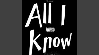 All I Know [upl. by Ahsataj]