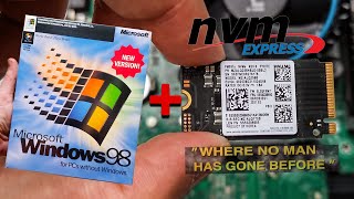 Can we install Windows 98 on NVMe SSD [upl. by Rosy]