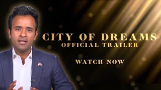 “City of Dreams” Trailer [upl. by Enneirda]