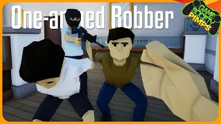 Just 2 Friends Robbing Banks with 1 Arm  OneArmed Robber  Stream VOD [upl. by Paxton]