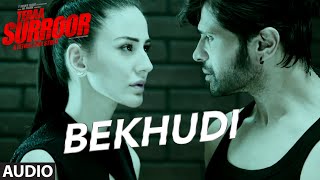 BEKHUDI Full Song AUDIO  TERAA SURROOR  Himesh Reshammiya Farah Karimaee  TSeries [upl. by Dash619]