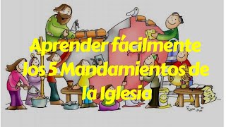 ¿Cómo aprenderte los 5 Mandamientos de la Iglesia fácilmente [upl. by Doner]