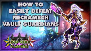 How to Destroy 3 Necramech Vault Guardians  Warframe Nightwave Elite Weekly  Two Star Players [upl. by Ycnuahc]