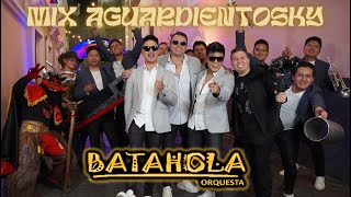 Batahola Orquesta  Mix Aguardientosky [upl. by Acisset]