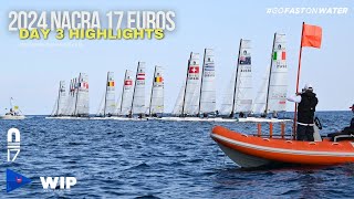 2024 Nacra 17 European Championship Day 3 [upl. by Roydd]