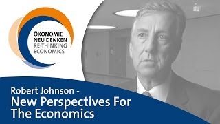 Robert Johnson  New Perspectives For The Economics [upl. by Niawd]