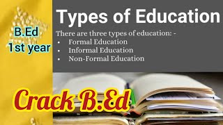 Types of Education  BEd  Notes  explanation in Tamil [upl. by Portuna]