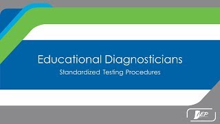 Educational Diagnosticians  Standardized Testing Procedures [upl. by Luwana]