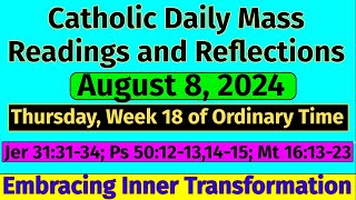 Catholic Daily Mass Readings and Reflections August 8 2024 [upl. by Islek]