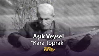 Aşık Veysel  Kara Toprak 1969  TRT Arşiv [upl. by Henka]