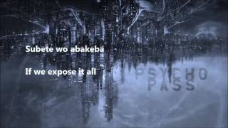 Psycho Pass OP 1 lyrics Abnormalize by Ling Toshite Sigure [upl. by Iaverne]