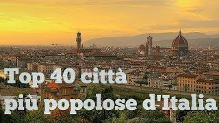 Top 40 città più popolose dItalia [upl. by Swan]