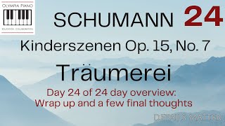 How to Play Schumann Traumerei on Piano Op 15 No 7  24 Day Overview  Video 24 final [upl. by Netsua]