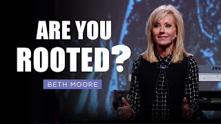 Are You Rooted  Beth Moore  Taking Root in the Family Tree Pt 1 [upl. by Inafit223]