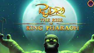 rudra the rise of king pharaoh  rudra [upl. by Crompton769]