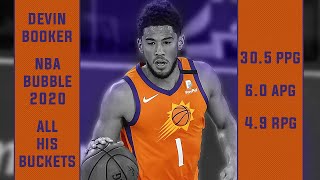 Devin Booker ● NBA Bubble 2020 ● All His Buckets ● 305 PPG [upl. by Gerdy]