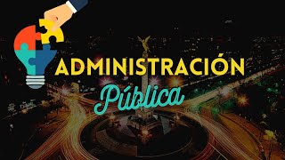 🔰¿Qué es la Administración pública 🏛️CENTRALIZADA 🎯y PARAESTATAL [upl. by Ahtar]