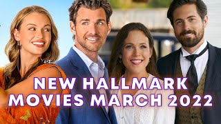 NEW Hallmark Movies March 2022 [upl. by Nylloh]