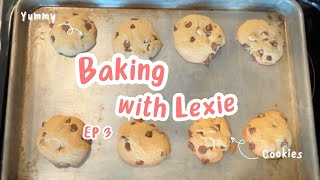 Baking with Lexie  Chocolate Chip Cookies  Ep 3 [upl. by Theran872]