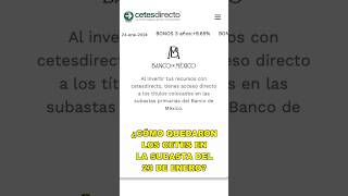 ⚠️ Subasta de CETES 23 enero 2024 ¿Cómo quedaron las tasas cetes cetesdirecto inversiones [upl. by Naneik]