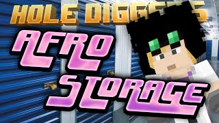 Minecraft  Afro Storage  Hole Diggers 29 [upl. by Eetnod530]