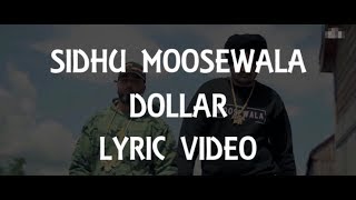 Dollar Lyric Video Sidhu Moose Wala  Byg Byrd  Dakuaan Da Munda  New Punjabi Songs 2018 [upl. by Photina]