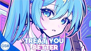 Nightcore  Treat You Better Shawn Mendes  Lyrics [upl. by Higginson414]