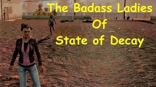 The Badass Ladies of State of Decay Ep24  Disaster [upl. by Takken]