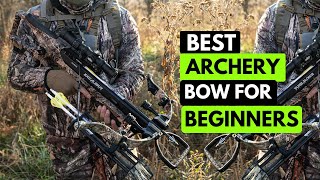 Best Archery Bow For Beginners In 2024🔥 [upl. by Audwin]