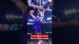 Drake Weston Road Flows ft Vince Carter 🍁 🏆 drake veiws torontoraptors vincecartergoat 🐐 [upl. by Yeslehc]