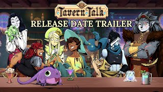 TAVERN TALK  Release Date Announcement [upl. by Tsirc]