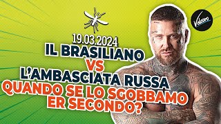 Il Brasiliano vs lambasciata russa quotQuando se lo sgobbamo er secondoquot La Zanzara del 19032024 [upl. by Josepha]